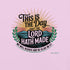 This is The Day Christian Bible Verse T-Shirt